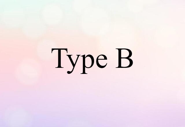 Type B