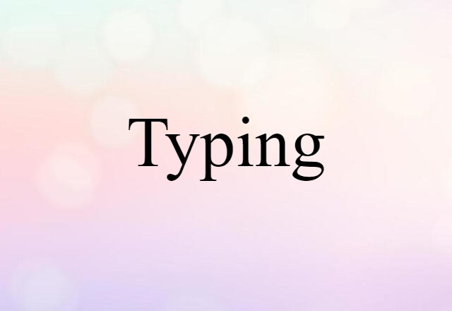 typing