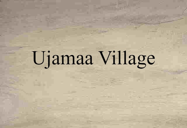 ujamaa village