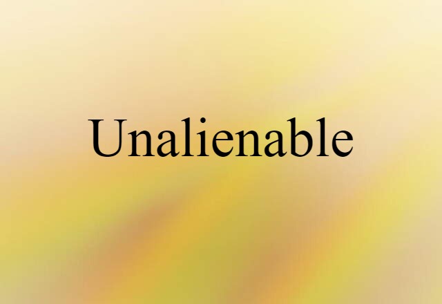 unalienable