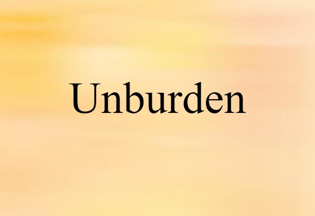 unburden