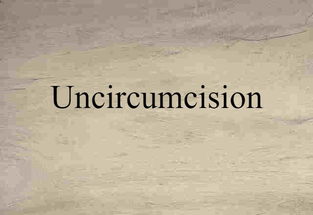 uncircumcision