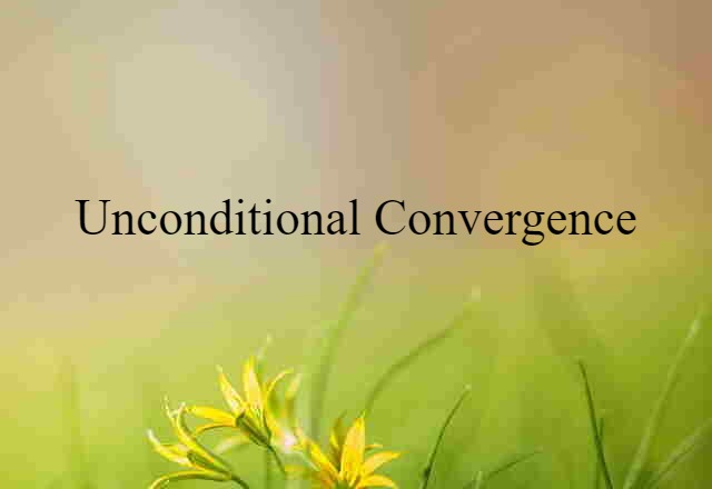 unconditional convergence