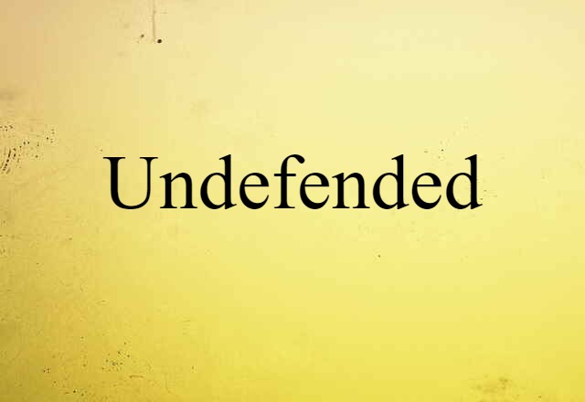 undefended