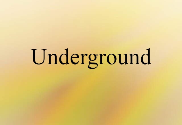 underground