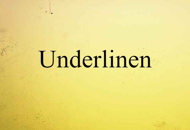 underlinen