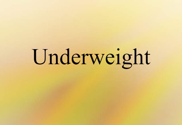 underweight