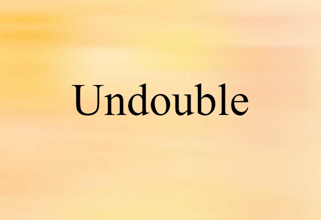 undouble