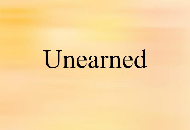 unearned