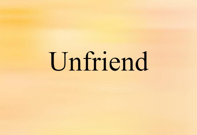 unfriend