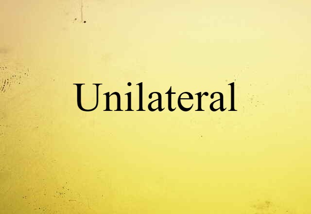 unilateral