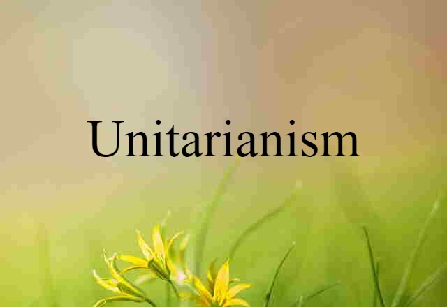 Unitarianism