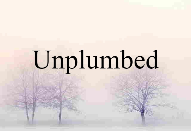 unplumbed