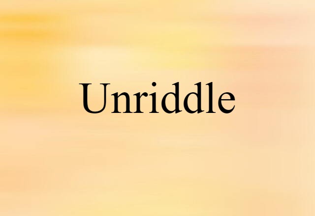 unriddle