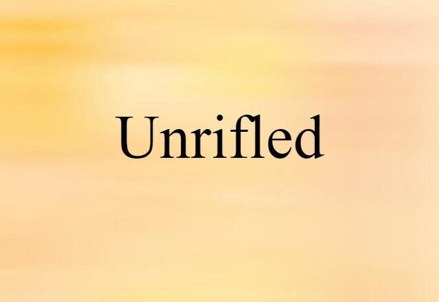 unrifled