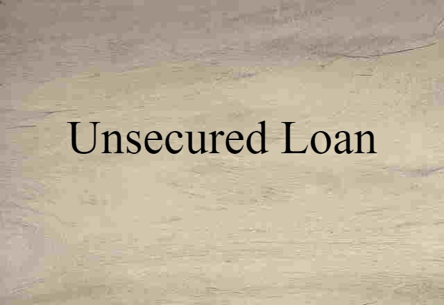 unsecured loan