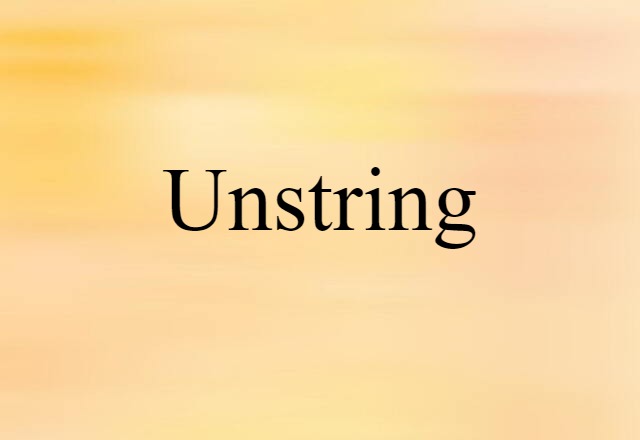 unstring