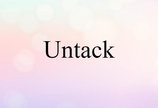 untack