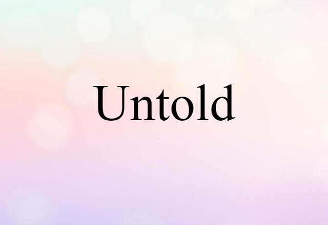 untold