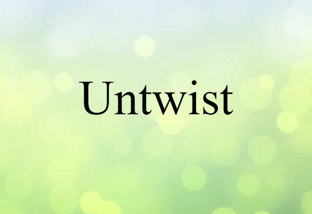 untwist