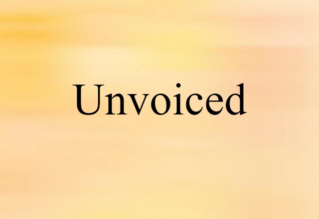 unvoiced