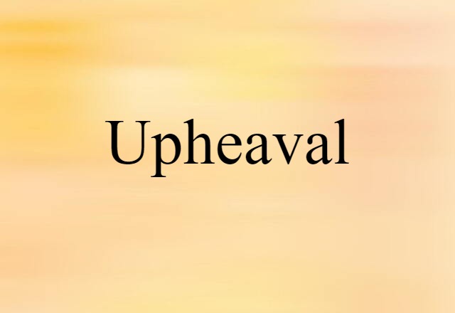 upheaval