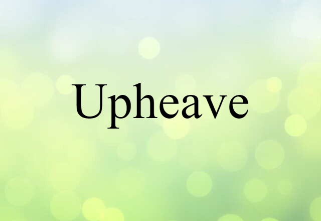 upheave