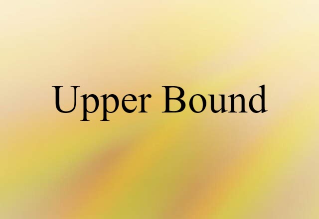 upper bound