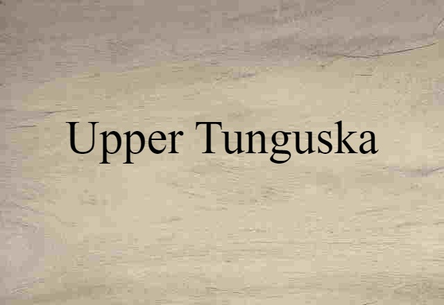 Upper Tunguska