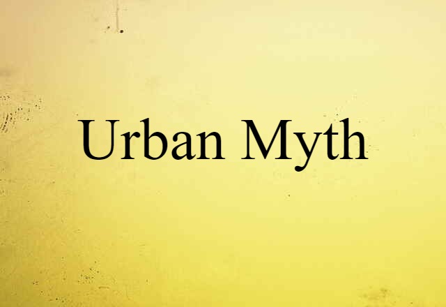 urban myth