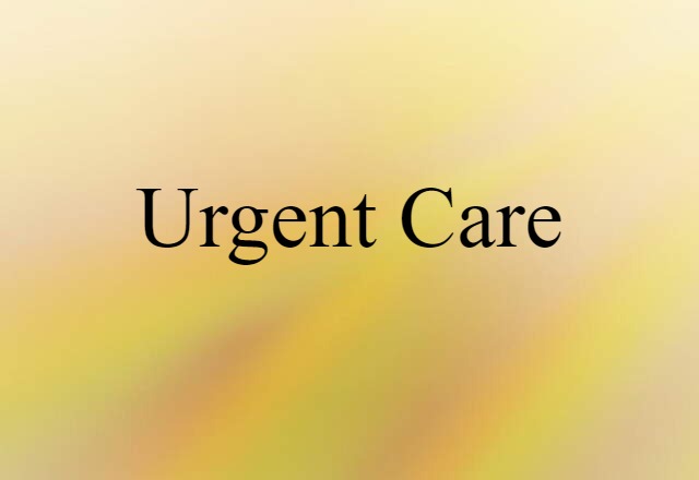 urgent care