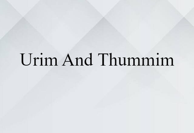 Urim and Thummim