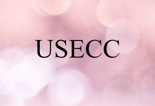 USECC (noun) Definition, Meaning & Examples