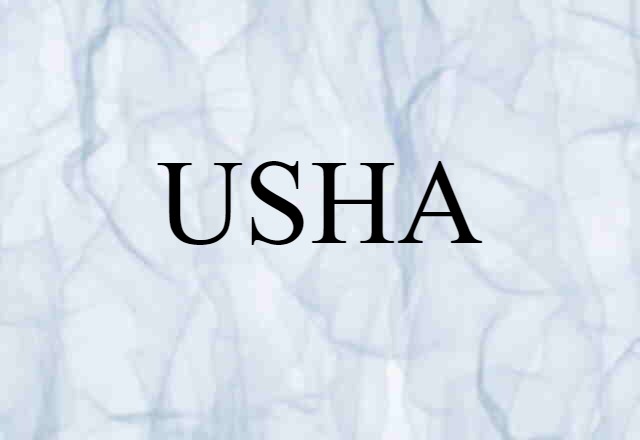 USHA (noun) Definition, Meaning & Examples