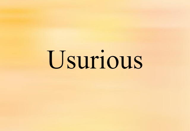 usurious