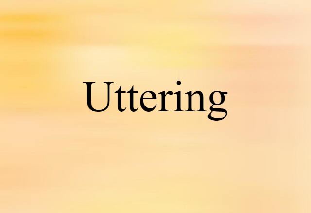 uttering