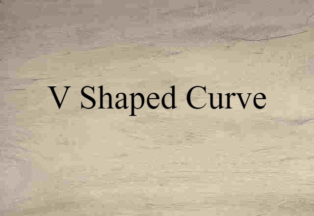 V-shaped Curve (noun) Definition, Meaning & Examples