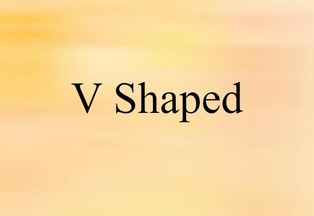 V-shaped