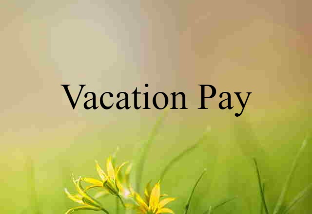 vacation pay