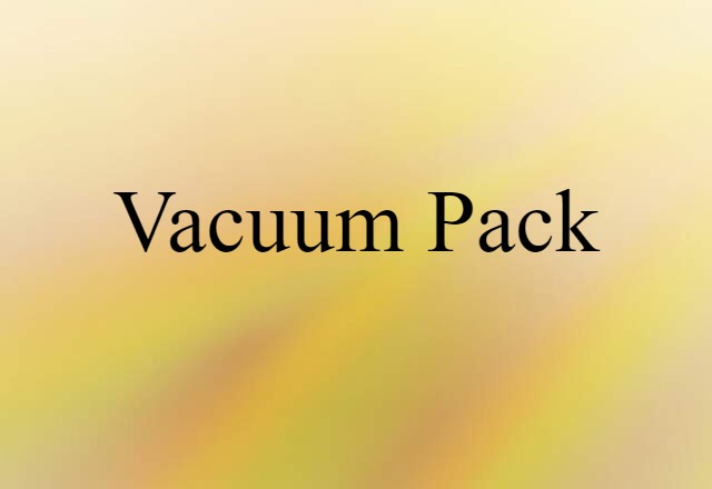 vacuum-pack