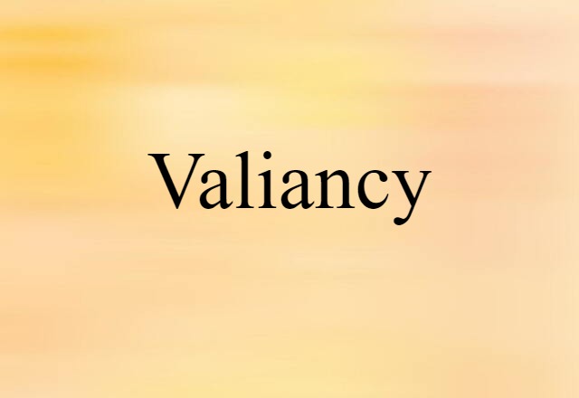 valiancy