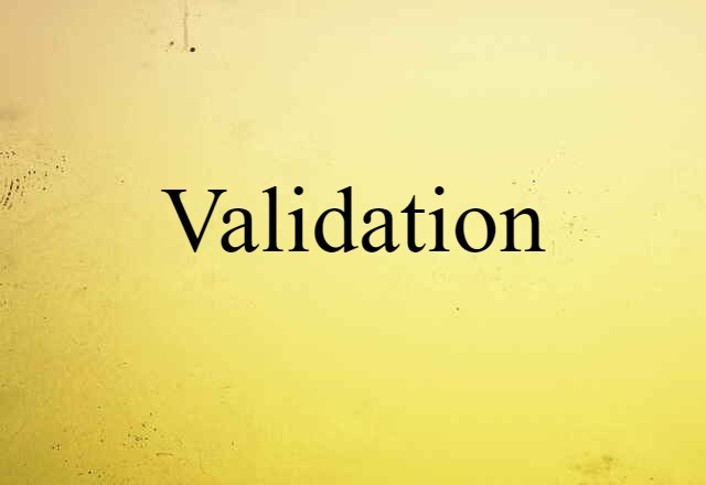 validation