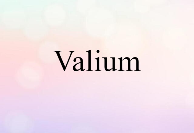 Valium