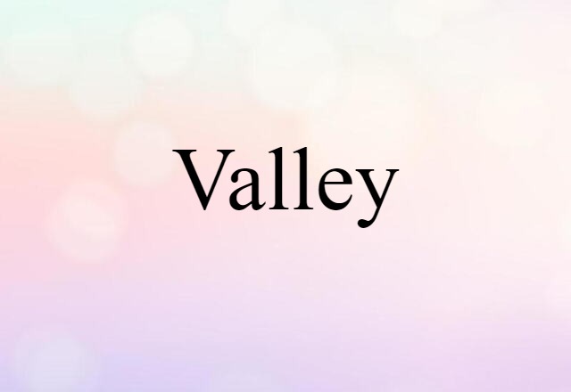 valley