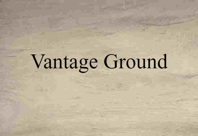 vantage ground