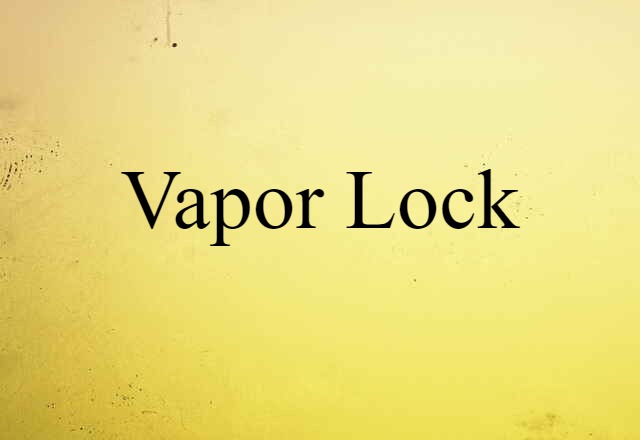 vapor lock