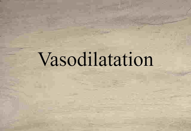 vasodilatation