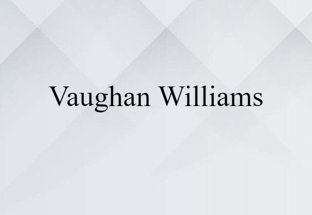 Vaughan Williams