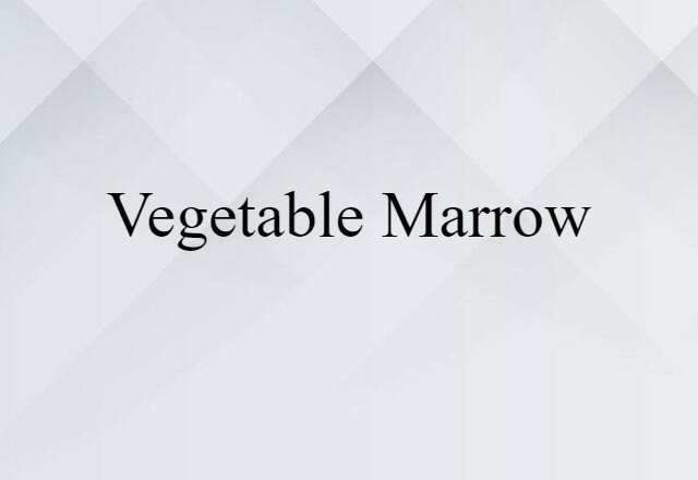 vegetable marrow