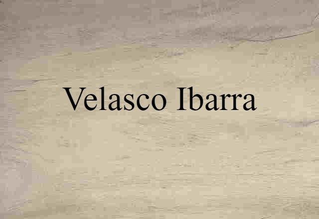 Velasco Ibarra